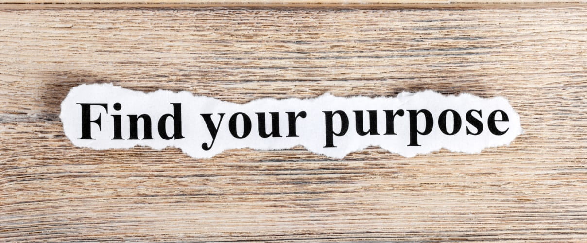 Schriftzug Find Your Purpose