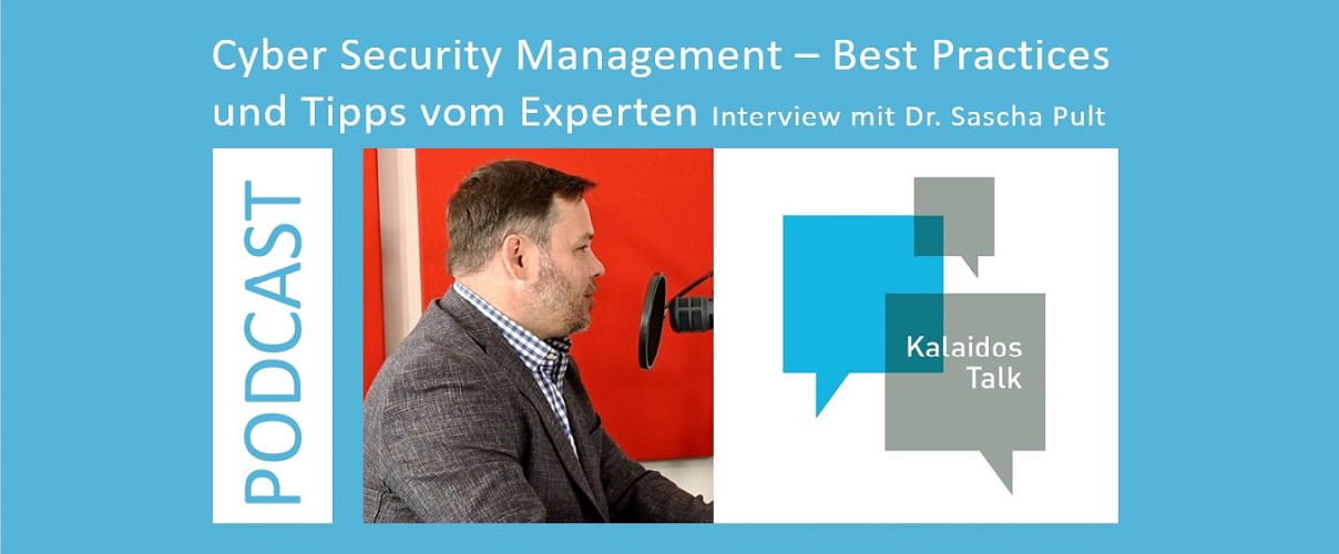 Podcast Cyber Security Management mit Dr. Sascha Pult