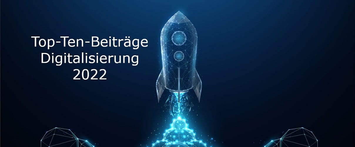 Top Ten Beiträge Digitalisierung 2022 Kalaidos Blog