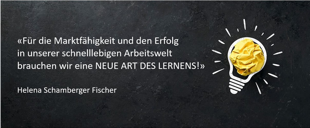 Zitat zu neue Art des Lernens von Helena Schamberger Fischer