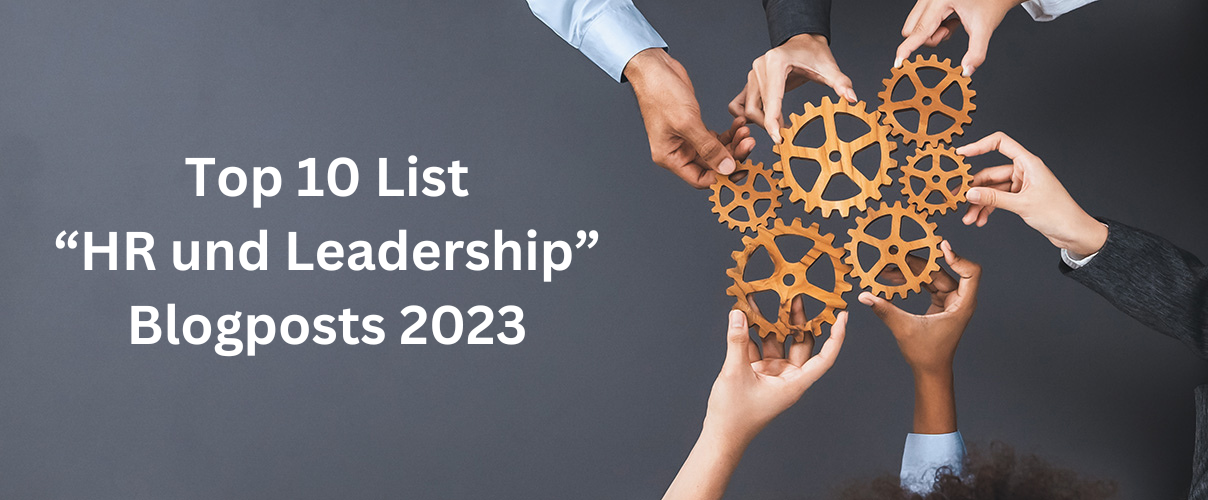 Top Ten List "HR und Leadership" Blogposts 2023