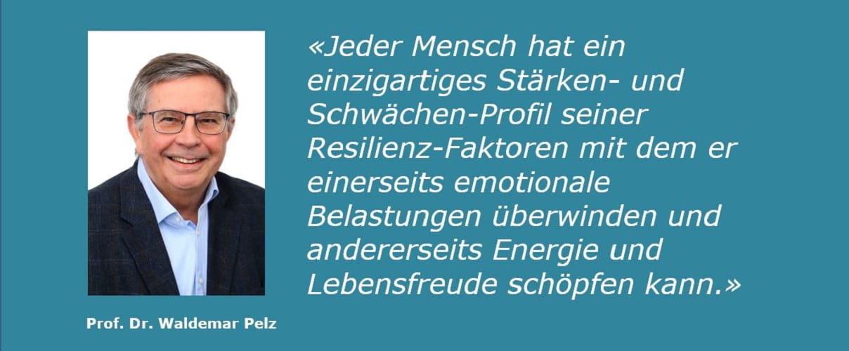 Prof. Dr. Waldmar Pelz:  Zitat zur Resilienz