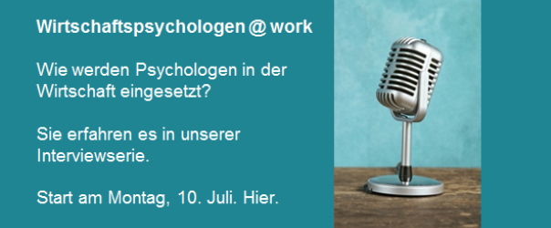 Ankündigung der Interviewserie Wirtschaftspsychologen @ work